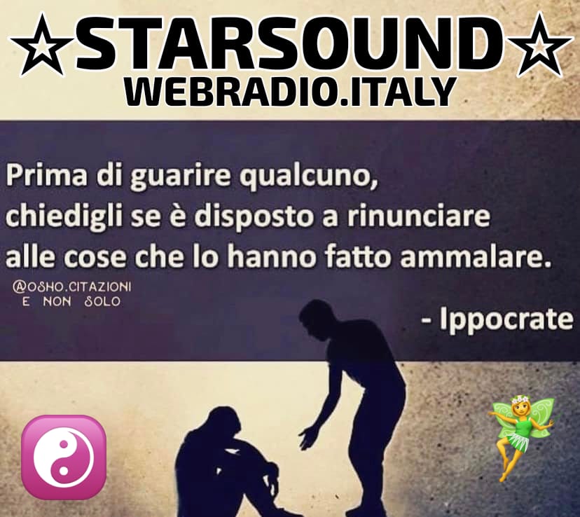 PRIMA DI GUARIRE QUALCUNO, CHIEDIGLI SE È VERAMENTE DISPOSTO A RINUNCIARE PER SEMPRE A TUTTO QUELLO CHE LO HA FATTO AMMALARE! ☆IPPOCRATE☆